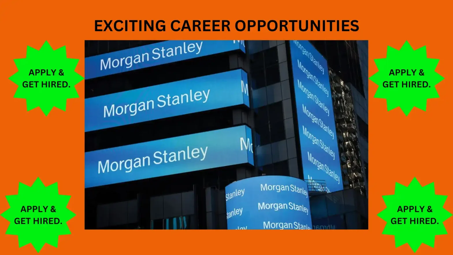 Exciting Career with Morgan Stanley